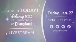 Disney Parks Livestream of Disney100 Celebration at Disneyland Resort Jan. 27