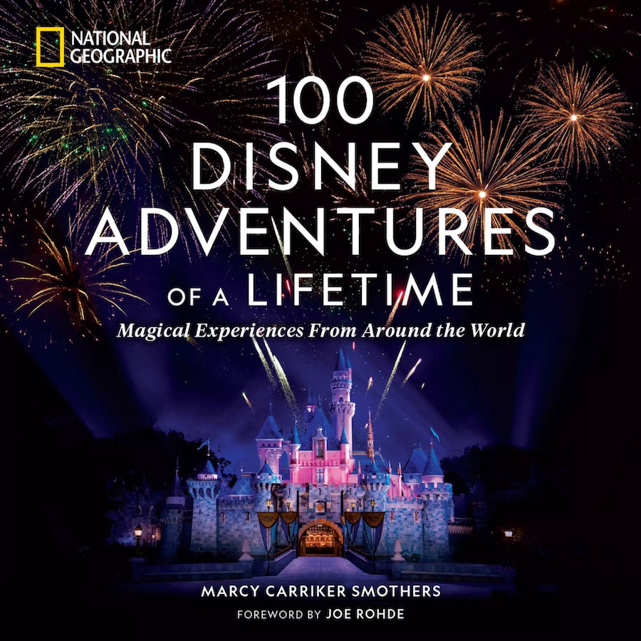 “100 Disney Adventures of a Lifetime” 