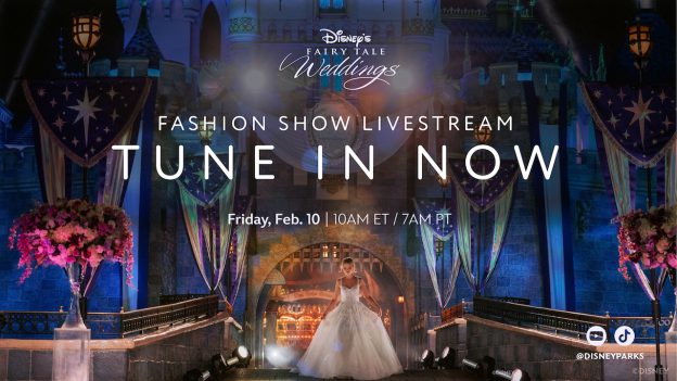Disney’s Fairy Tale Weddings Digital Fashion Show from Disneyland Resort Streaming Friday, Feb. 10