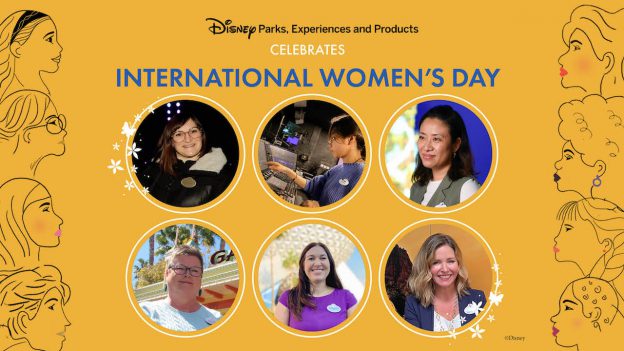 International Women’s Day - Celebrating the Women Creating Magic Through Innovation at Disney Parks