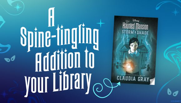 A Spine-Tingling Addition to Your Library - Excerpt of "The Haunted Mansion: Storm & Shade" by Claudia Gray