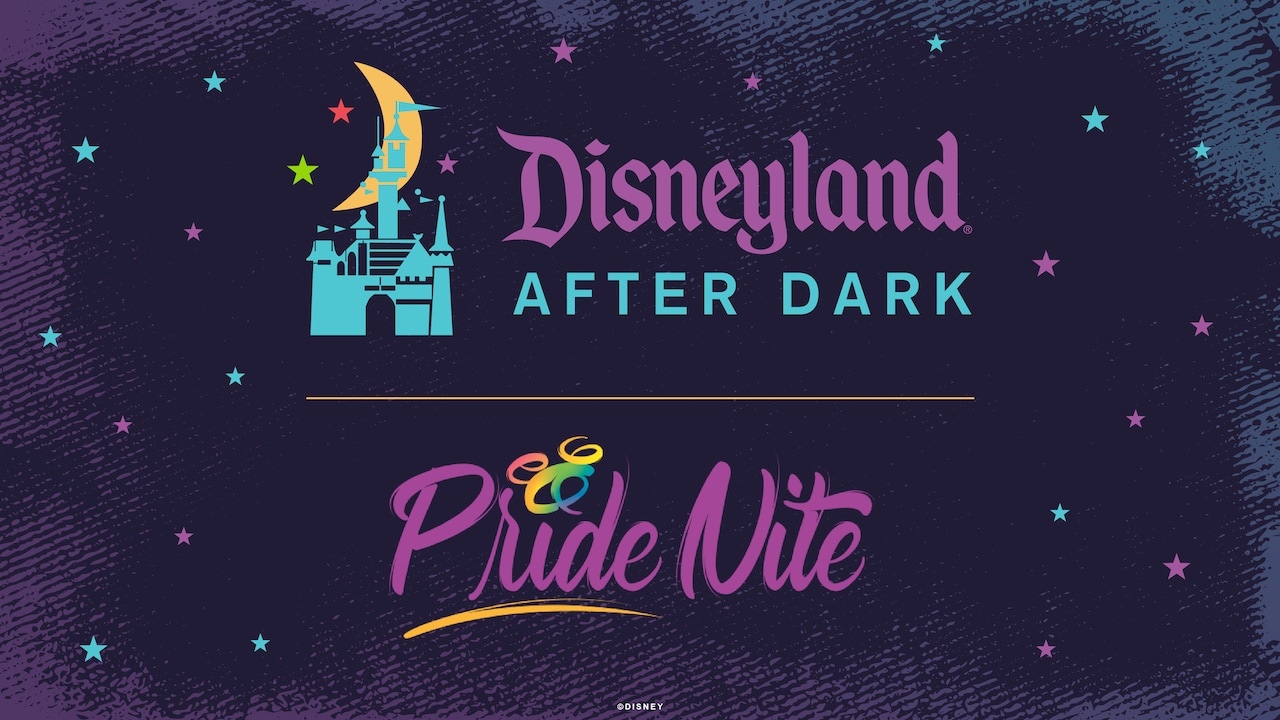 Disneyland After Dark Celebrates First Pride Nite at Disneyland Resort,  June 13 and 15, 2023