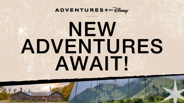 Adventures by Disney Announces New Destinations