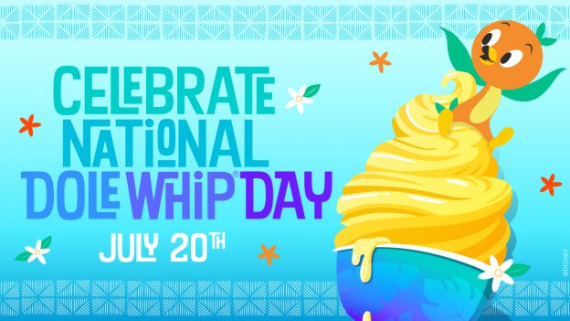 Celebrate National DOLE Whip Day on July 20, 2023