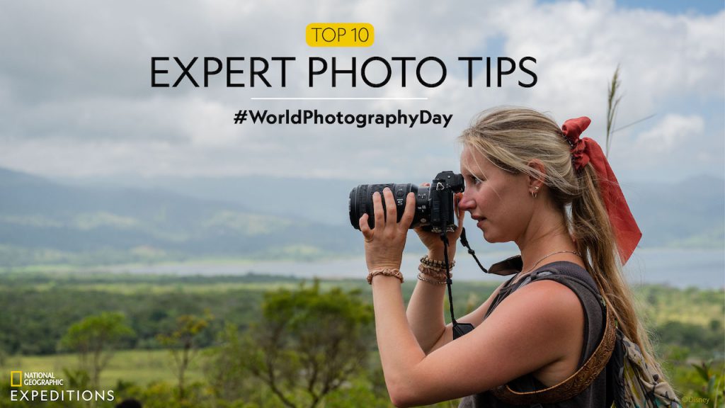 10 Photo Tips from National Geographic Pros for Photography Day ...