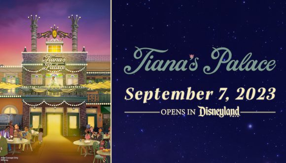 Tiana’s Palace Restaurant Set to Open in Disneyland Park on September 7, 2023