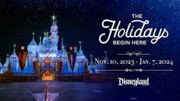 2023 Disneyland Resort Holiday Season Dates and Details Revealed