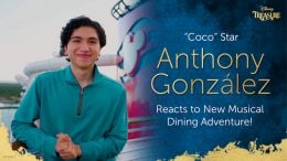 “Coco” Star Anthony González reacts to Disney Cruise Line’s new musical dining adventure