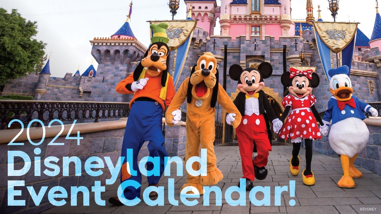 Disneyland Resort Announces Event Dates and More for 2024