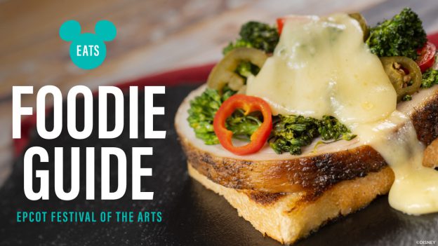 Disney Eats: Foodie Guide to the EPCOT International Festival of the Arts  2024