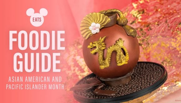 Disney Eats: Asian American and Pacific Islander Heritage Month Foodie Guide 2024