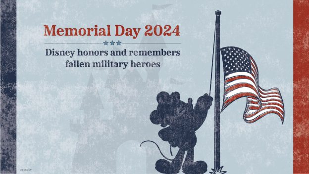 Memorial Day 2024, Disney honors and remembers fallen military heroes