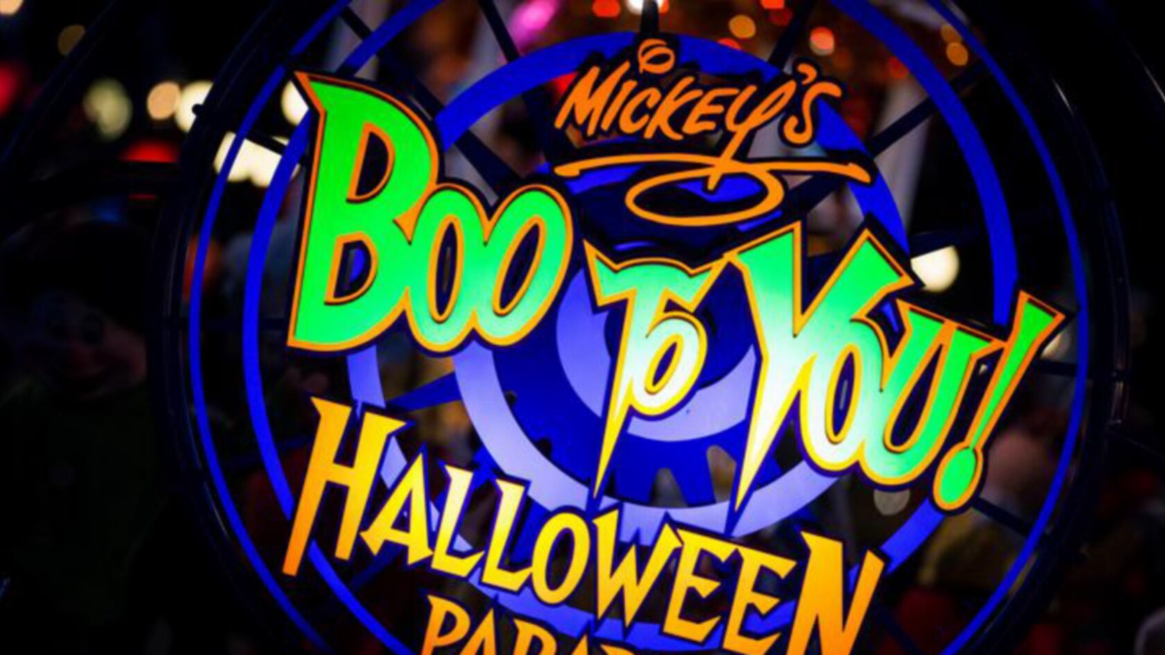 A sign that reads ‘Mickey’s Boo to You Halloween Parade’