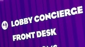 Uma placa roxa com os dizeres "Lobby Concierge" e "Front Desk"
