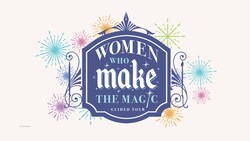 The logo for Women Who Make the Magic Guided Tour with an ornate frame, decorative lampposts and bursts of fireworks
