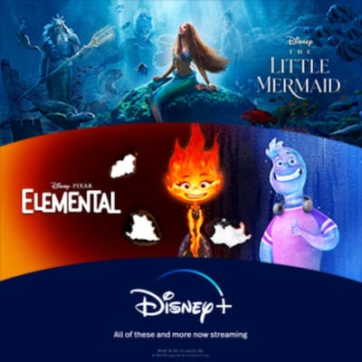 The Disney Plus logo with the words ‘All of these and more now streaming,’ under scenes from The Little Mermaid and Elemental