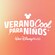 VERANO Cool PARA NIÑOS