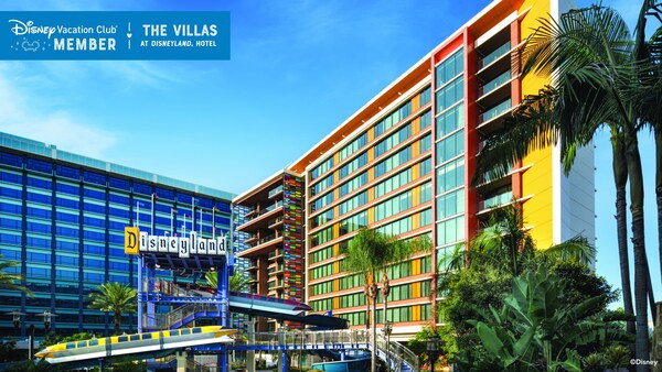 The exterior of The Villas at Disneyland Hotel with text that reads ´Disney Vacation Club Member, The Villas at Disneyland Hotel´
