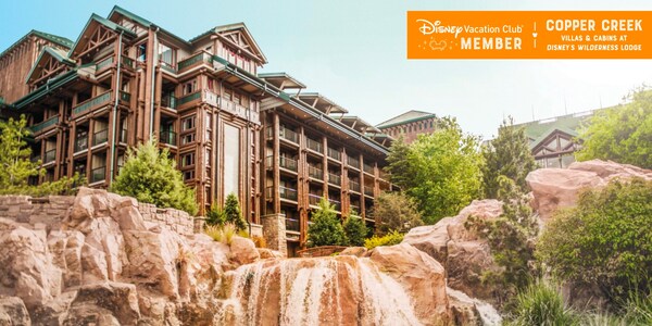 A waterfall over rocks, with the Copper Creek Villas behind it, over which a banner reads, ‘Disney Vacation Club Member, Copper Creek Villas and Cabins at Disney’s Wilderness Lodge’