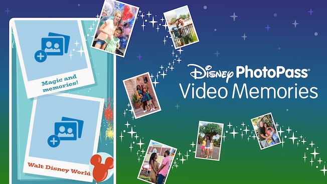  A collage of families at Walt Disney World Resort with the words 'Disney PhotoPass Video Memories' and 2 photo icons with the words 'magic and memories' and 'Walt Disney World’